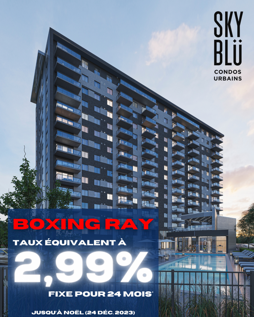 RAY JUNIOR RÉVOLUTIONNE L’IMMOBILIER AVEC LE « BOXING RAY » - condos à vendre - rive-nord - cité mirabel