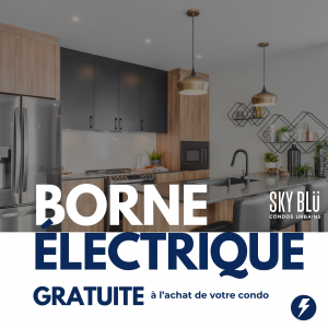 #SkybluCondo #CondoSkyblu #Promotion #Immobilier #CondoHautDeGamme #BorneÉlectrique #Gratuité