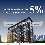 Nous payons votre mise de fonds de 5 % au Skyblü Condos – Cité Mirabel Phase 1